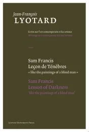 Sam Francis, Lecon de Tenebres/Sam Francis, Lesson Of Darkness