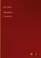 Conscience: in large print