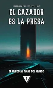 EL CAZADOR ES LA PRESA