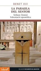 La Paraula del Senyor: Verbum Domini. Exhortació apostòlica