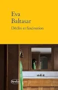 Déclin Et Fascination