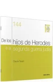 De los hijos de Herodes a la segunda guerra judía