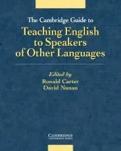 The Cambridge Guide to Teaching English to Speakers of Other Languages