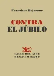 Contra el júbilo