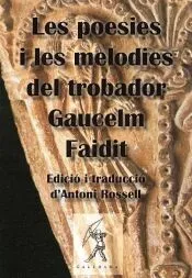 Les poesies i les melodies del trobador Gaucelm Faidit