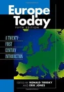 Europe Today: A Twenty-First Century Introduction (5Th Ed.)