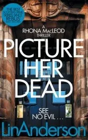 Picture Her Dead: a Rhonda MacLeod Novel 8