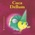 Cuca Dellum (Bestioles Curioses)