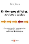 EN TIEMPOS DIFÍCILES, ACCIONES SABIAS