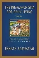The Bhagavad Gita for Daily Living, Volume 1: A Verse-By-Verse Commentary: Chapters 1-6 the End of Sorrow