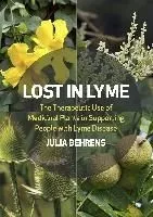 Lost in Lyme: The Therapeutic Use of Medicinal Plants in Supporting People with Lyme Disease