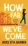 How Far We Ve Come