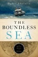 The Boundless Sea: A Human History of the Oceans
