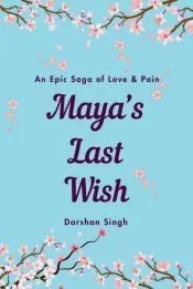 Maya’s Last Wish