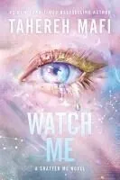WATCH ME (SHATTER ME: THE NEW REPUBLIC)