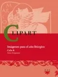 Clipart: Imagenes Para El Año Liturgico (Ciclo B9) (Incluye Cd-Ro M)