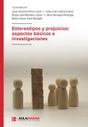 Estereotipos Y Prejuicios: Aspectos Básicos E Investigaciones