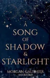 A Song of Shadow and Starlight