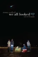 We All Looked Up