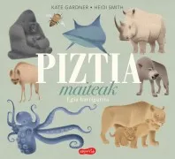 Piztia Maiteak. Egia Harrigarria
