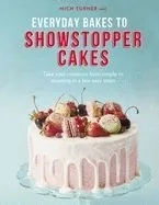 Everyday Bakes to Showstopper Cakes