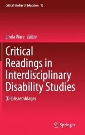 Critical Readings in Interdisciplinary Disability Studies