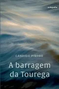 A Barragem Da Tourega