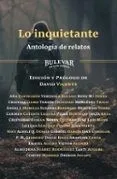 Lo inquietante: Antología de relatos