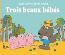 Trois Beaux Bébés