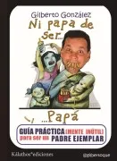 Ni Papa De Ser... Papá
