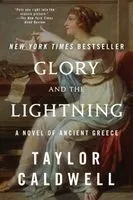 Glory and the Lightning: A Novel of Ancient Greece