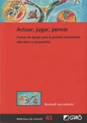 Actuar, jugar, pensar