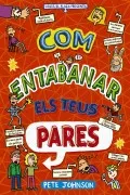 Com Entabanar Els Teus Pares