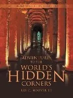 Adventures to the World's Hidden Corners: The Musings of an Architect