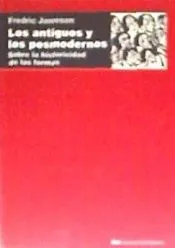 Los antiguos y los posmodernos
