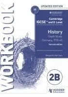 Cambridge IGCSE and O Level History Workbook 2B - Depth study: Germany, 1918-45