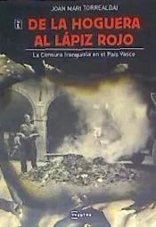 De la hoguera al lápiz rojo