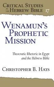 Wenamun’s Prophetic Mission