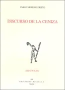 Discurso De La Ceniza (Accesit Del Premio Adonais 2007)