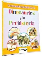 Enciclopedia Ilustrada Dinosaurios Y La Prehistoria