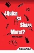 Quien Es Shara Marst?