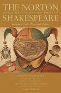 The Norton Shakespeare: Early Plays and Poems, Volume 1: Based on the Oxford Edition
