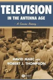 Television in the Antenna Age