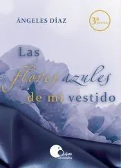 Las flores azules de mi vestido