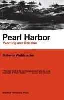 Pearl Harbor: Warning and Decision