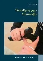 Verteidigung gegen Schusswaffen: Israelische Schusswaffenabwehr mit über 150 Farbfotos