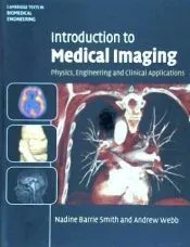 Introduction to Medical Imaging: Physics, Engineering and Clinical Applications