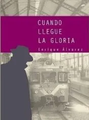 CUANDO LLEGUE LA GLORIA