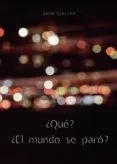 ¿Qué? ¿El mundo se paró?