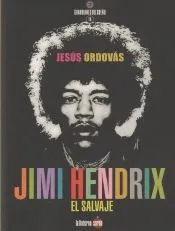 Jimi Hendrix, el salvaje
